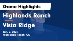 Highlands Ranch  vs Vista Ridge  Game Highlights - Jan. 2, 2024