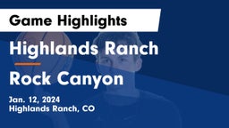 Highlands Ranch  vs Rock Canyon  Game Highlights - Jan. 12, 2024