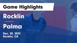 Rocklin  vs Palma  Game Highlights - Dec. 30, 2022