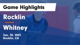 Rocklin  vs Whitney  Game Highlights - Jan. 20, 2023