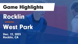 Rocklin  vs West Park  Game Highlights - Dec. 12, 2023