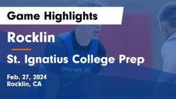 Rocklin  vs St. Ignatius College Prep Game Highlights - Feb. 27, 2024
