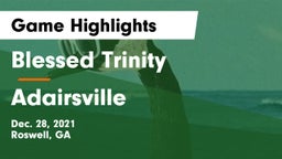 Blessed Trinity  vs Adairsville  Game Highlights - Dec. 28, 2021
