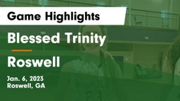Blessed Trinity  vs Roswell  Game Highlights - Jan. 6, 2023