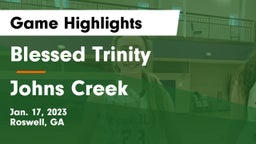 Blessed Trinity  vs Johns Creek  Game Highlights - Jan. 17, 2023