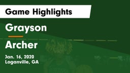 Grayson  vs Archer  Game Highlights - Jan. 16, 2020