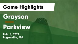 Grayson  vs Parkview  Game Highlights - Feb. 6, 2021