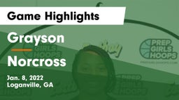Grayson  vs Norcross  Game Highlights - Jan. 8, 2022