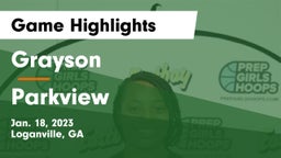 Grayson  vs Parkview  Game Highlights - Jan. 18, 2023