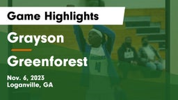 Grayson  vs Greenforest Game Highlights - Nov. 6, 2023