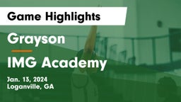 Grayson  vs IMG Academy Game Highlights - Jan. 13, 2024
