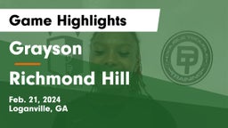 Grayson  vs Richmond Hill  Game Highlights - Feb. 21, 2024