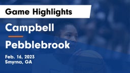 Campbell  vs Pebblebrook  Game Highlights - Feb. 16, 2023
