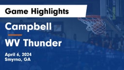 Campbell  vs WV Thunder Game Highlights - April 6, 2024