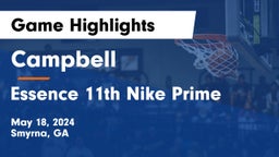 Campbell  vs Essence 11th Nike Prime Game Highlights - May 18, 2024