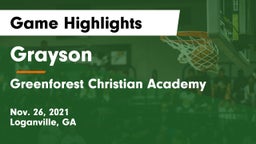 Grayson  vs Greenforest Christian Academy Game Highlights - Nov. 26, 2021
