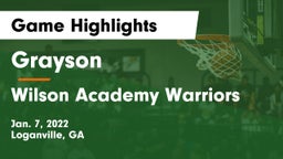 Grayson  vs Wilson Academy Warriors Game Highlights - Jan. 7, 2022