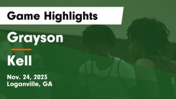 Grayson  vs Kell  Game Highlights - Nov. 24, 2023