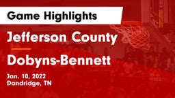 Jefferson County  vs Dobyns-Bennett  Game Highlights - Jan. 10, 2022