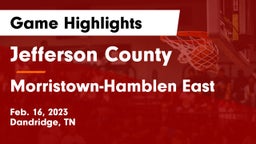 Jefferson County  vs Morristown-Hamblen East  Game Highlights - Feb. 16, 2023