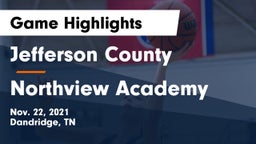 Jefferson County  vs Northview Academy Game Highlights - Nov. 22, 2021