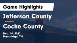 Jefferson County  vs Cocke County  Game Highlights - Dec. 16, 2022