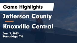 Jefferson County  vs Knoxville Central  Game Highlights - Jan. 3, 2023