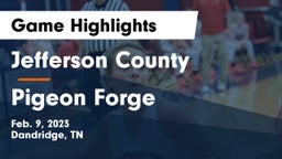 Jefferson County  vs Pigeon Forge  Game Highlights - Feb. 9, 2023