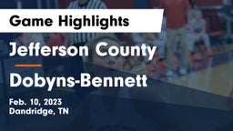Jefferson County  vs Dobyns-Bennett  Game Highlights - Feb. 10, 2023