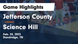 Jefferson County  vs Science Hill  Game Highlights - Feb. 24, 2023