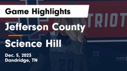 Jefferson County  vs Science Hill  Game Highlights - Dec. 5, 2023