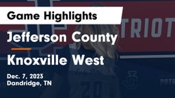Jefferson County  vs Knoxville West  Game Highlights - Dec. 7, 2023
