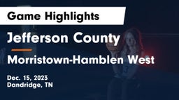 Jefferson County  vs Morristown-Hamblen West  Game Highlights - Dec. 15, 2023