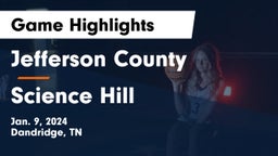 Jefferson County  vs Science Hill  Game Highlights - Jan. 9, 2024