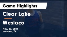 Clear Lake  vs Weslaco  Game Highlights - Nov. 20, 2021