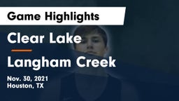 Clear Lake  vs Langham Creek  Game Highlights - Nov. 30, 2021