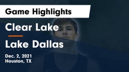 Clear Lake  vs Lake Dallas  Game Highlights - Dec. 2, 2021