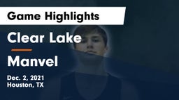 Clear Lake  vs Manvel  Game Highlights - Dec. 2, 2021