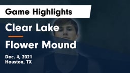 Clear Lake  vs Flower Mound  Game Highlights - Dec. 4, 2021