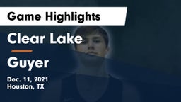 Clear Lake  vs Guyer  Game Highlights - Dec. 11, 2021