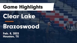 Clear Lake  vs Brazoswood  Game Highlights - Feb. 8, 2023