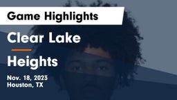 Clear Lake  vs Heights  Game Highlights - Nov. 18, 2023