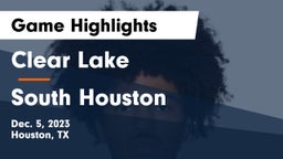 Clear Lake  vs South Houston  Game Highlights - Dec. 5, 2023