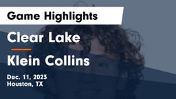 Clear Lake  vs Klein Collins  Game Highlights - Dec. 11, 2023