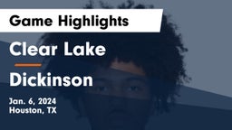 Clear Lake  vs Dickinson  Game Highlights - Jan. 6, 2024