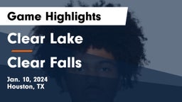 Clear Lake  vs Clear Falls  Game Highlights - Jan. 10, 2024