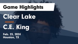 Clear Lake  vs C.E. King  Game Highlights - Feb. 23, 2024