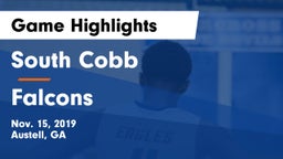 South Cobb  vs Falcons Game Highlights - Nov. 15, 2019