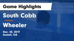 South Cobb  vs Wheeler  Game Highlights - Dec. 28, 2019