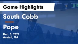 South Cobb  vs Pope  Game Highlights - Dec. 3, 2021